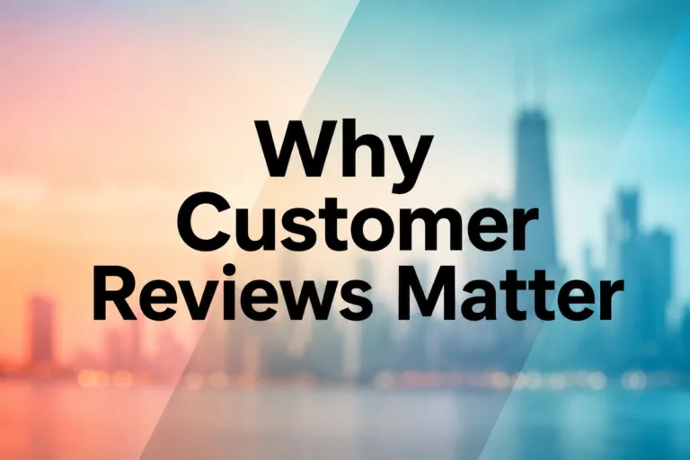 Why Customer Reviews Matter